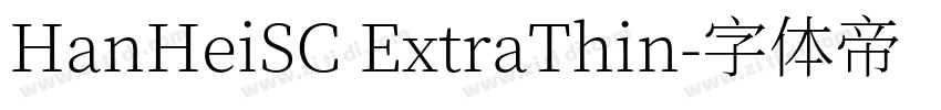 HanHeiSC ExtraThin字体转换